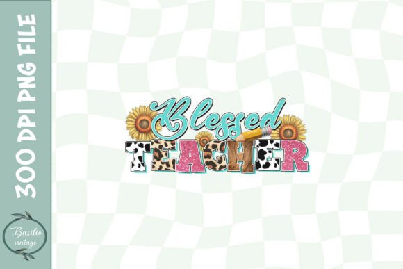 Blessed Sublimation Teacher’s Day Graphics for Crafts