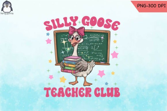 Chill Silly Goose Teacher Graphics & Crafts