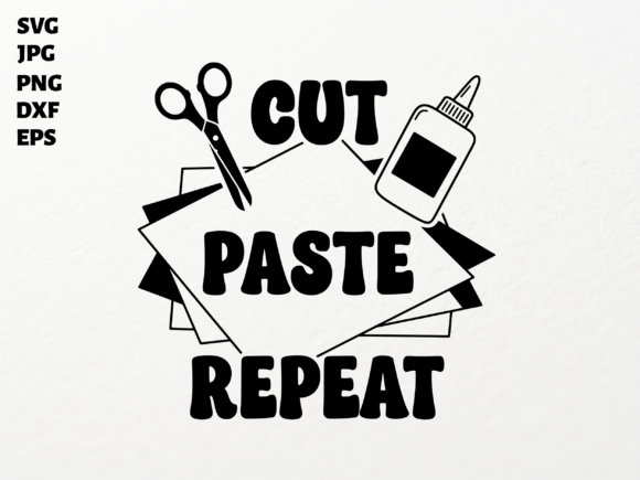 Cut Paste Repeat SVG: Graphics for Crafts