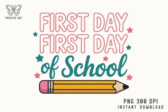 First Day of School PNG for Crafts & Graphics