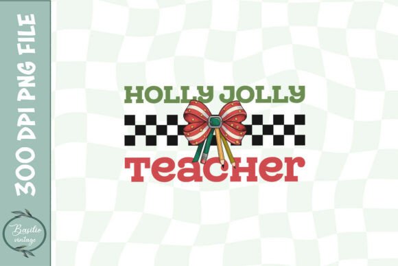 Holly Jolly Teacher Coquette Pencil PNG Graphics & Crafts