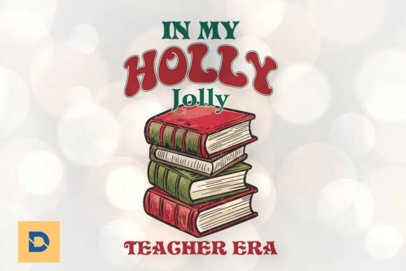 Merry Holly Jolly Teacher Era Xmas PNG: Graphics for Crafts