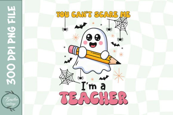 Unspookable Teacher PNG for Graphics & Crafts