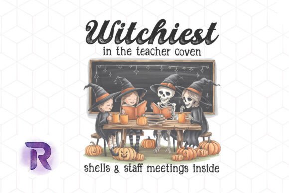 Witchest in the Teacher Coven Graphics for Crafts
